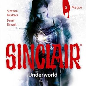 Bild des Verkufers fr SINCLAIR - Underworld: Folge 05 : Magoi. (Staffel 2). zum Verkauf von AHA-BUCH GmbH
