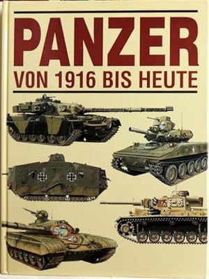 Bild des Verkufers fr Panzer. Von 1916 bis heute; zum Verkauf von Peter-Sodann-Bibliothek eG