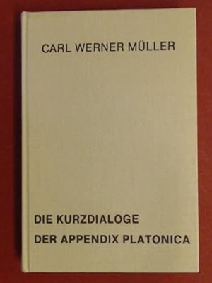 Die Kurzdialoge der Appendix Platonica : philologische Beiträge zur nachplatonischen Sokratik. Ba...