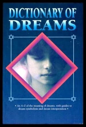 Seller image for DICTIONARY OF DREAMS for sale by W. Fraser Sandercombe