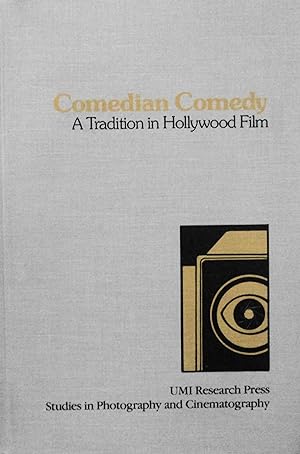 Bild des Verkufers fr Comedian Comedy: A Tradition in Hollywood Film (Studies in Photography and Cinematography, 5) zum Verkauf von School Haus Books