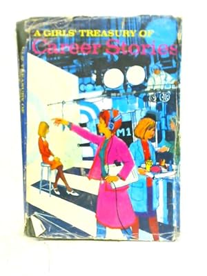 Seller image for A Girls' Treasury of Career Stories for sale by World of Rare Books