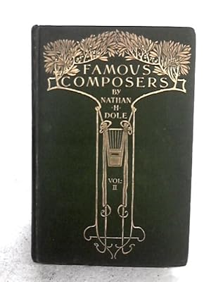 Image du vendeur pour Famous Composers: Vol. II mis en vente par World of Rare Books