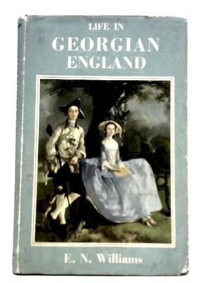 Bild des Verkufers fr Life in Georgian England zum Verkauf von World of Rare Books