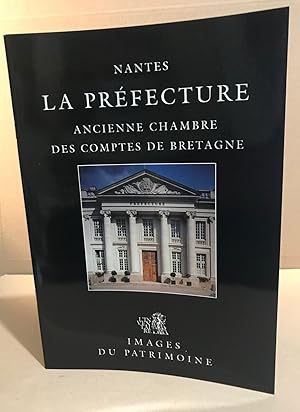 Bild des Verkufers fr Nantes / la prfecture ancienne chambre des comptes de bretagne zum Verkauf von librairie philippe arnaiz