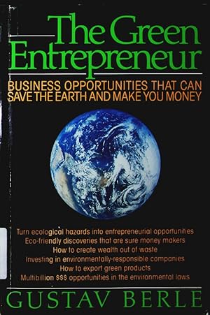 Bild des Verkufers fr The green entrepreneur. business opportunities that can save the earth and make you money. zum Verkauf von Antiquariat Bookfarm