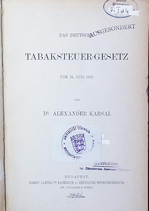 Seller image for Das deutsche Tabaksteuer-Gesetz vom 16. Juli 1879. for sale by Antiquariat Bookfarm