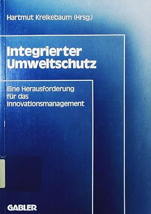Seller image for Integrierter Umweltschutz. eine Herausforderung an das Innovationsmanagement. for sale by Antiquariat Bookfarm