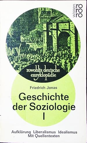 Seller image for Geschichte der Soziologie. mit Quellentexten. - 1. Aufklrung, Liberalismus, Idealismus. for sale by Antiquariat Bookfarm