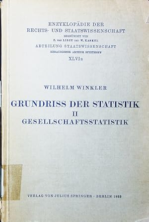 Bild des Verkufers fr Grundriss der Statistik. - 2. Gesellschaftsstatistik. zum Verkauf von Antiquariat Bookfarm