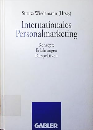 Bild des Verkufers fr Internationales Personalmarketing. Konzepte, Erfahrungen, Perspektiven. zum Verkauf von Antiquariat Bookfarm