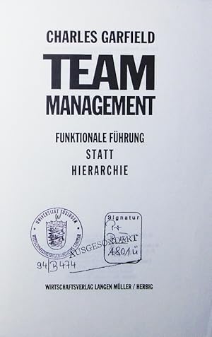 Bild des Verkufers fr Team Management. funktionale Fhrung statt Hierarchie. zum Verkauf von Antiquariat Bookfarm