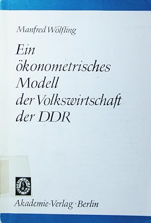 Bild des Verkufers fr Ein konometrisches Modell der Volkswirtschaft der DDR. zum Verkauf von Antiquariat Bookfarm
