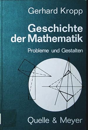 Bild des Verkufers fr Geschichte der Mathematik. Probleme und Gestalten. zum Verkauf von Antiquariat Bookfarm