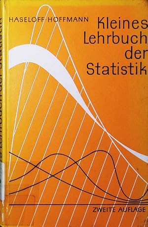 Bild des Verkufers fr Kleines Lehrbuch der Statistik. fr Naturwissenschaftler, Mediziner, Psychologen, Sozialwissenschaftler und Pdagogen, mit einem Anhang statistischer Tafeln. zum Verkauf von Antiquariat Bookfarm