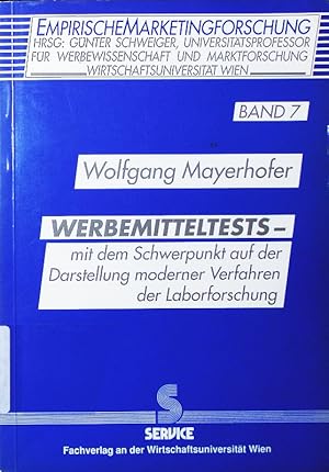 Seller image for Werbemitteltests. mit d. Schwerpunkt auf d. Darstellung moderner Verfahren d. Laborforschung. for sale by Antiquariat Bookfarm