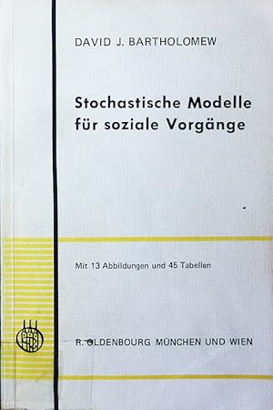 Bild des Verkufers fr Stochastische Modelle fr soziale Vorgnge. zum Verkauf von Antiquariat Bookfarm