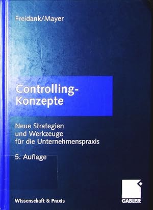 Seller image for Controlling-Konzepte. neue Strategien und Werkzeuge fr die Unternehmenspraxis. for sale by Antiquariat Bookfarm
