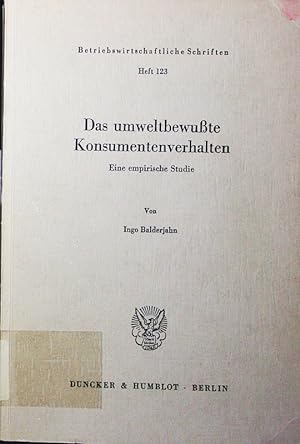 Seller image for Das umweltbewute Konsumentenverhalten. eine empirische Studie. for sale by Antiquariat Bookfarm