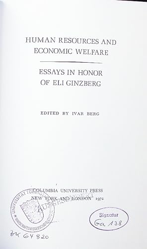 Seller image for Human resources and economic welfare. essays in honor of Eli Ginzberg. for sale by Antiquariat Bookfarm