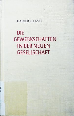 Immagine del venditore per Die Gewerkschaften in der neuen Gesellschaft. venduto da Antiquariat Bookfarm