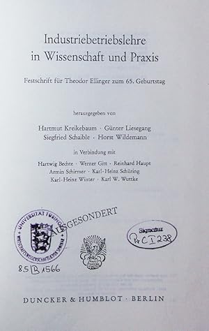 Seller image for Industriebetriebslehre in Wissenschaft und Praxis. Festschrift fr Theodor Ellinger zum 65. Geburtstag. for sale by Antiquariat Bookfarm