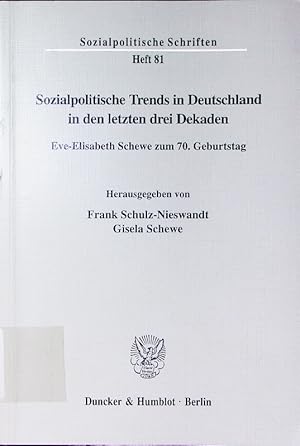 Bild des Verkufers fr Sozialpolitische Trends in Deutschland in den letzten drei Dekaden. Eve-Elisabeth Schewe zum 70. Geburtstag. zum Verkauf von Antiquariat Bookfarm