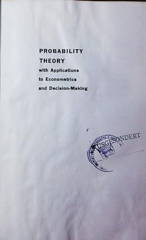 Bild des Verkufers fr Probability theory. with applications to econometrics and decision-making. zum Verkauf von Antiquariat Bookfarm