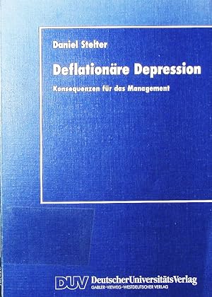 Seller image for Deflationre Depression. Konsequenzen fr das Management. for sale by Antiquariat Bookfarm