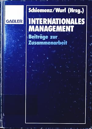 Seller image for Internationales Management. Beitrge zur Zusammenarbeit, Eberhard Dlfer zum 70. Geburtstag. for sale by Antiquariat Bookfarm