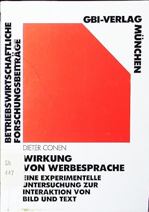 Imagen del vendedor de Wirkung von Werbesprache. e. experimentelle Unters. zur Interaktion von Bild u. Text. a la venta por Antiquariat Bookfarm