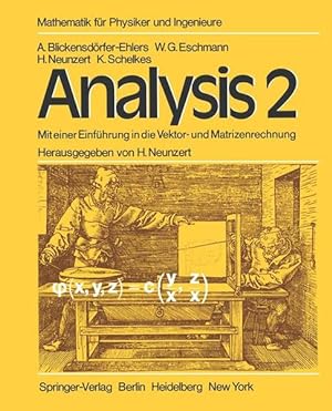 Seller image for Analysis 2: Mit einer Einfhrung in die Vektor- und Matrizenrechnung Ein Lehr- und Arbeitsbuch. (Mathematik fr Physiker und Ingenieure). for sale by Antiquariat Bookfarm