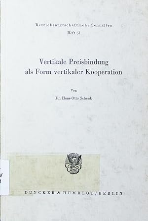 Bild des Verkufers fr Vertikale Preisbindung als Form vertikaler Kooperation. zum Verkauf von Antiquariat Bookfarm