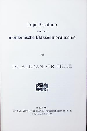 Seller image for Lujo Brentano und der akademische Klassenmoralismus. for sale by Antiquariat Bookfarm