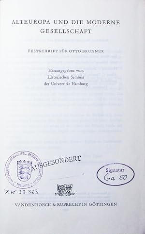 Seller image for Alteuropa und die moderne Gesellschaft. Festschrift fr Otto Brunner - 3 A 4164. for sale by Antiquariat Bookfarm
