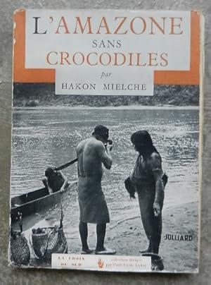 L'Amazonie sans crocodiles (Amazonas).