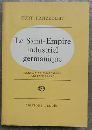 Le Saint-Empire industriel germanique.