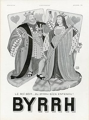 "LE ROI BOIT, DU BYRRH, BIEN ENTENDU" Annonce originale entoilée pour L'ILLUSTRATION du 9/01/1932...