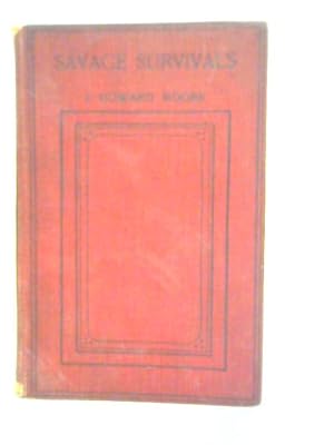 Imagen del vendedor de Savage Survivals: The Story of the Race Told in Simple Language a la venta por World of Rare Books