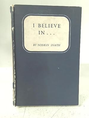 Imagen del vendedor de I Believe In . a la venta por World of Rare Books