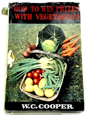 Image du vendeur pour How To Win Prizes With Vegetables mis en vente par World of Rare Books