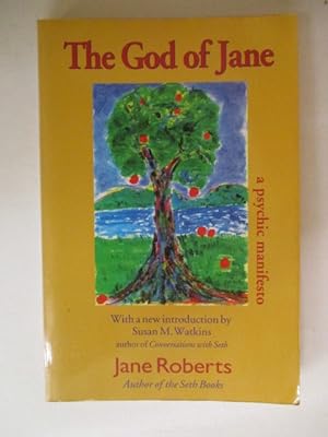 Seller image for The God of Jane a psychic manifesto for sale by GREENSLEEVES BOOKS