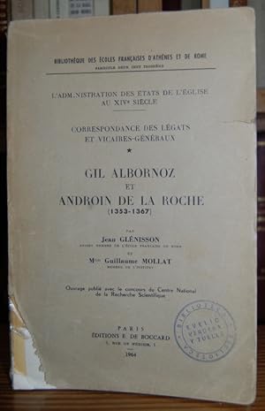 Bild des Verkufers fr GIL ALBORNOZ ET ANDROIN DE LA ROCHE (1353-1367). Correspondance des legats et vicaires-generaux zum Verkauf von Fbula Libros (Librera Jimnez-Bravo)