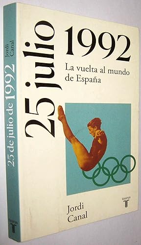 Imagen del vendedor de 25 JULIO 1992 - LA VUELTA AL MUNDO DE ESPAA a la venta por UNIO11 IMPORT S.L.