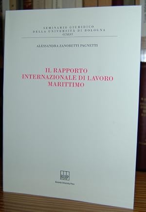 Seller image for IL RAPPORTO INTERNAZIONALE DI LAVORO MARITTIMO for sale by F�bula Libros (Librer�a Jim�nez-Bravo)
