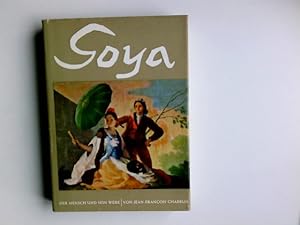 Seller image for Goya : Der Mensch und sein Werk. Jean-Franois Chabrun. [Aus d. Franz. von Eva Rapsilber] for sale by Antiquariat Buchhandel Daniel Viertel
