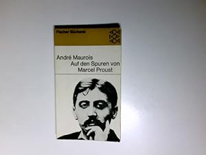 Bild des Verkufers fr Auf den Spuren von Marcel Proust. Fischer Bcherei ; 599 zum Verkauf von Antiquariat Buchhandel Daniel Viertel