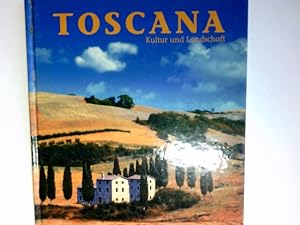Bild des Verkufers fr Die Toskana. ; bersetzung: Ruth Burock / Kultur und Landschaft zum Verkauf von Antiquariat Buchhandel Daniel Viertel