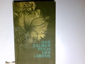 Image du vendeur pour Das Zauberreich des Lebens. mis en vente par Antiquariat Buchhandel Daniel Viertel