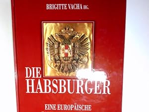 Bild des Verkufers fr Die Habsburger, Eine Europische Familiengeschichte zum Verkauf von Antiquariat Buchhandel Daniel Viertel